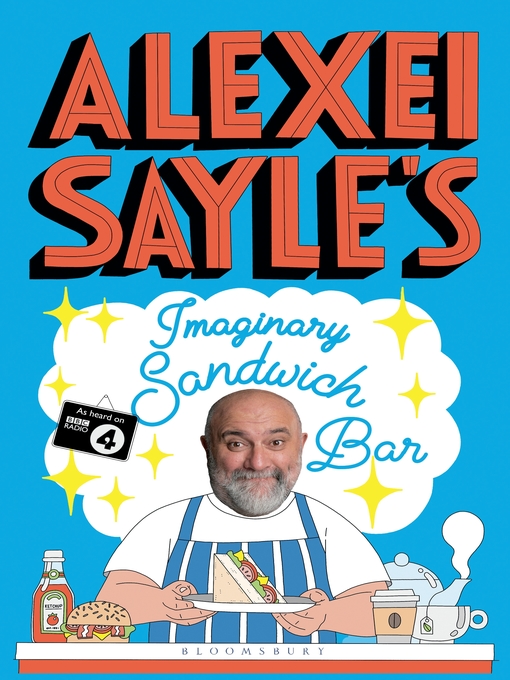 Title details for Alexei Sayle's Imaginary Sandwich Bar by Alexei Sayle - Available